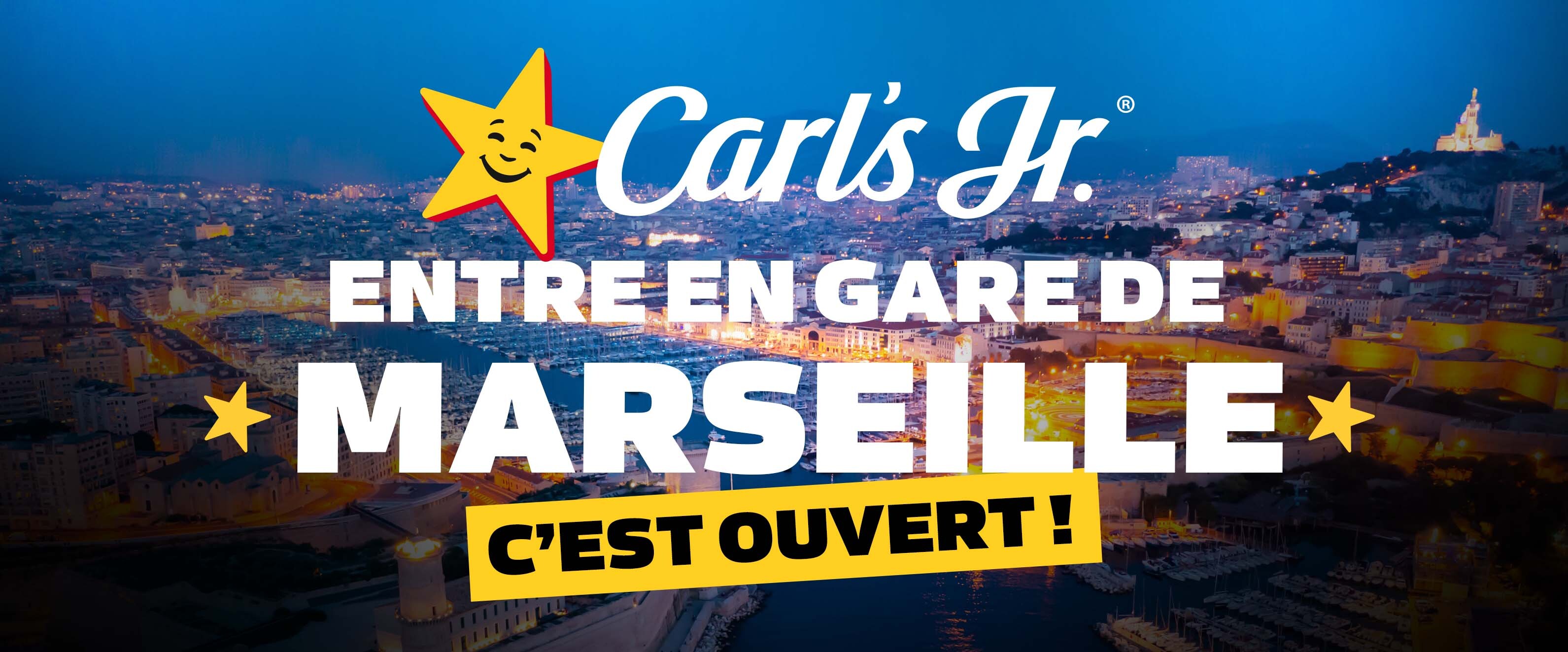 Carl's Jr. entre en gare de Marseille - C'EST OUVERT !